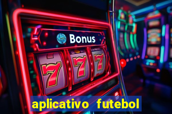 aplicativo futebol da hora 3.3